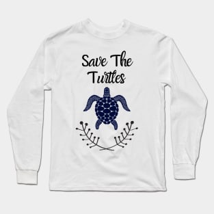 Save The Turtles Long Sleeve T-Shirt